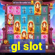 gl slot