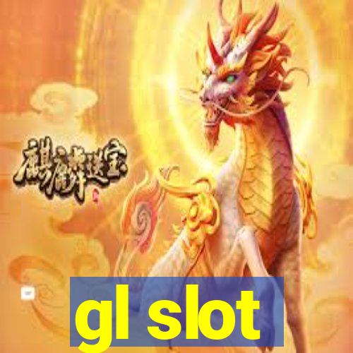 gl slot