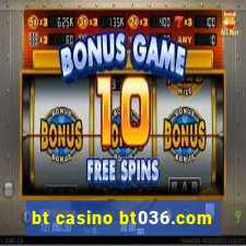 bt casino bt036.com