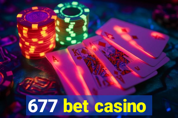 677 bet casino