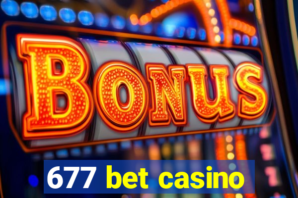 677 bet casino