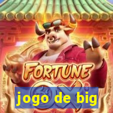 jogo de big