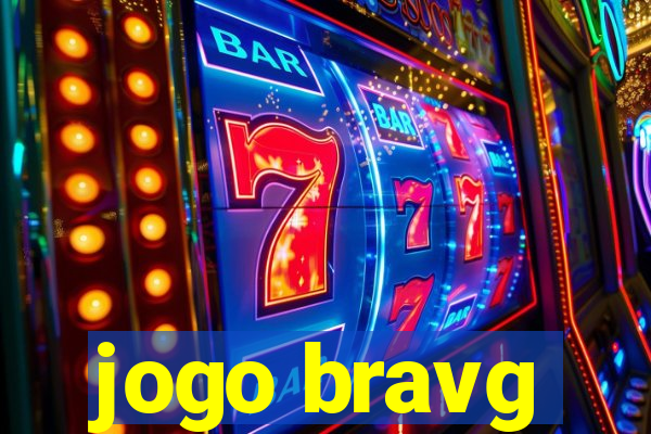 jogo bravg