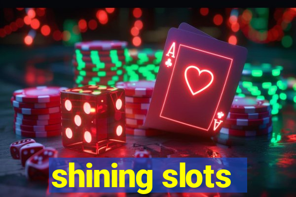 shining slots