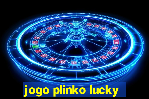 jogo plinko lucky