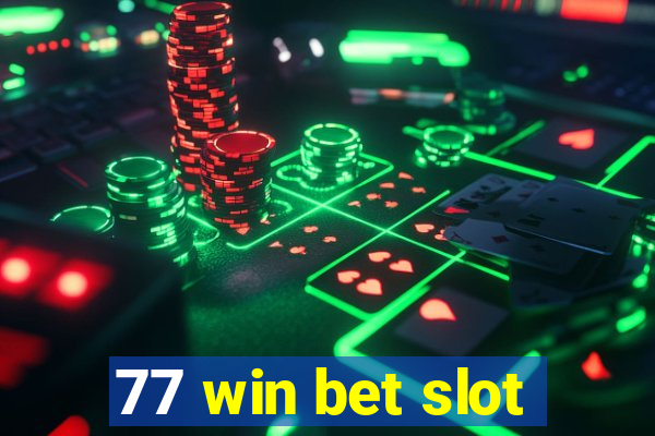 77 win bet slot