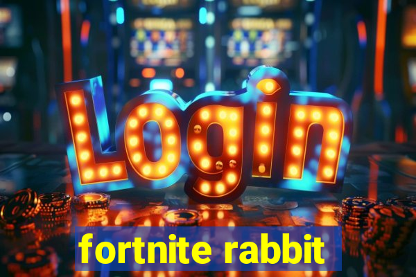 fortnite rabbit