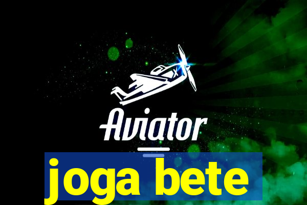 joga bete