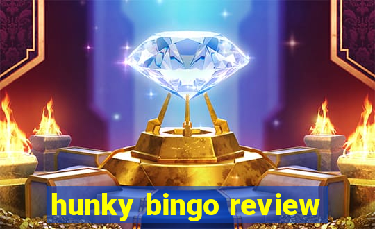 hunky bingo review