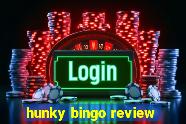 hunky bingo review