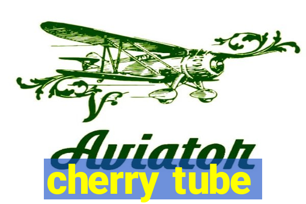 cherry tube