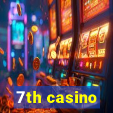 7th casino