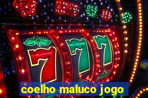 coelho maluco jogo