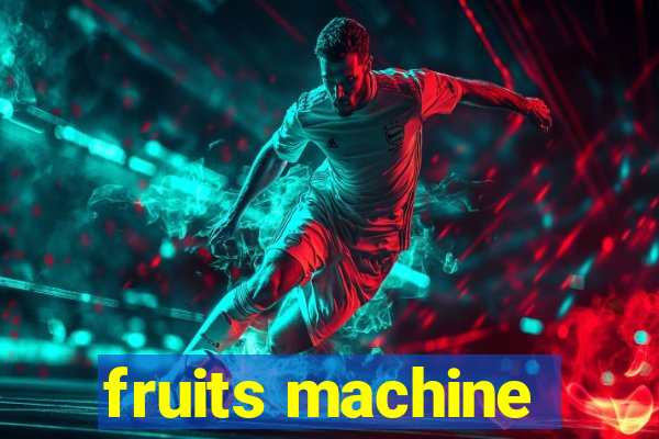 fruits machine