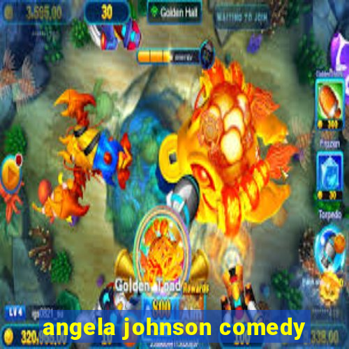 angela johnson comedy