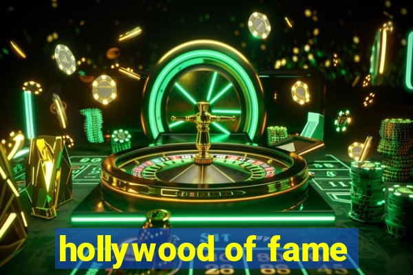 hollywood of fame