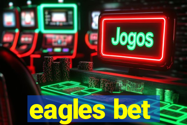 eagles bet