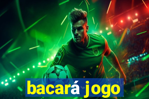 bacará jogo