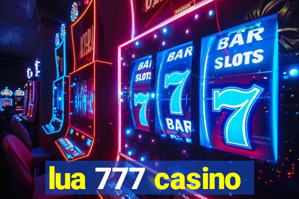 lua 777 casino