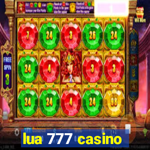 lua 777 casino