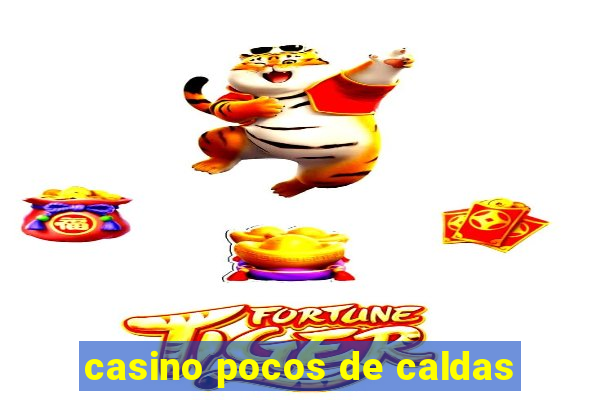 casino pocos de caldas