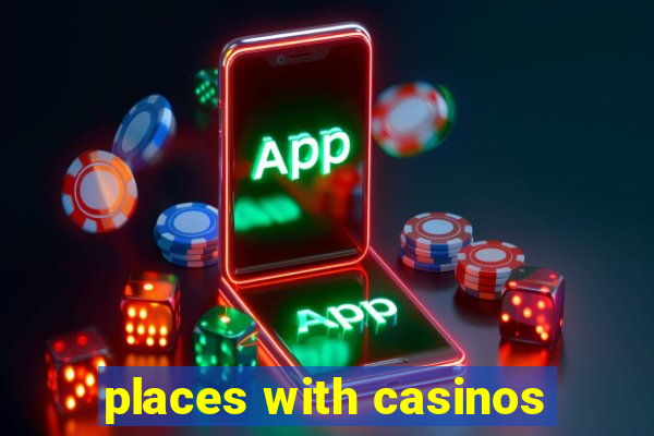 places with casinos