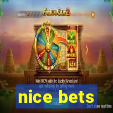 nice bets