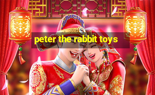 peter the rabbit toys