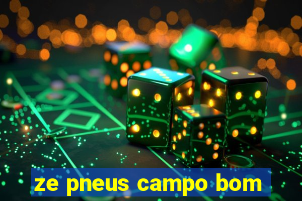 ze pneus campo bom