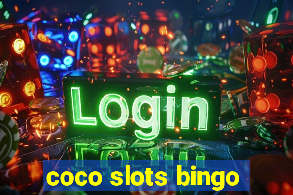 coco slots bingo