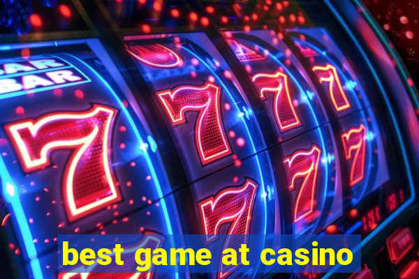 best game at casino