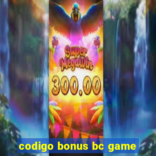 codigo bonus bc game