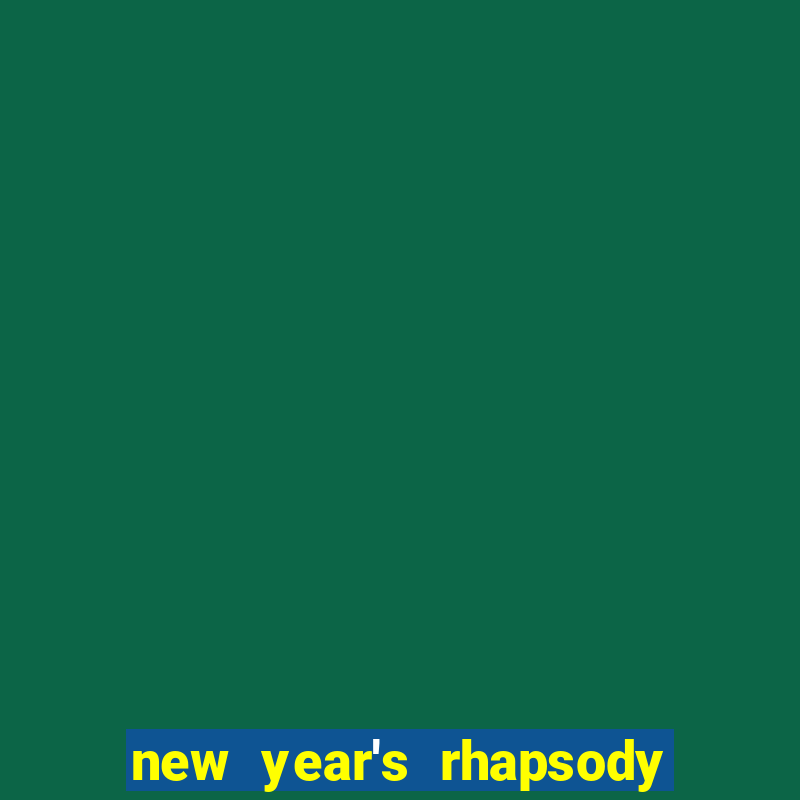 new year's rhapsody no. 68