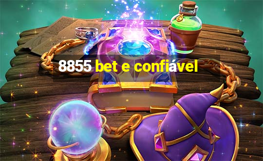 8855 bet e confiável