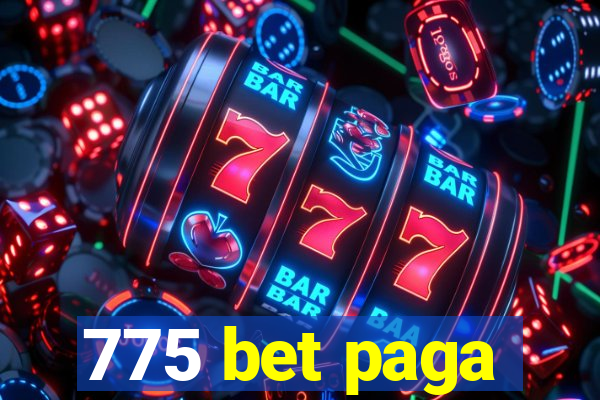 775 bet paga