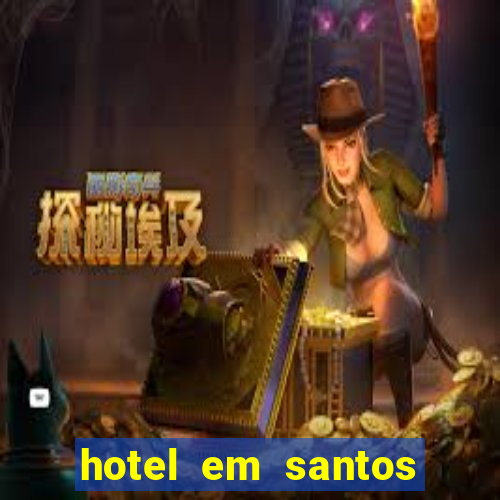 hotel em santos perto da vila belmiro