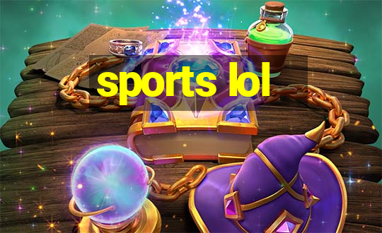 sports lol