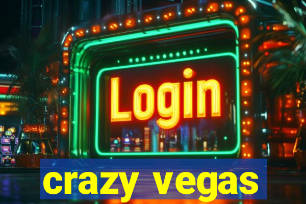 crazy vegas