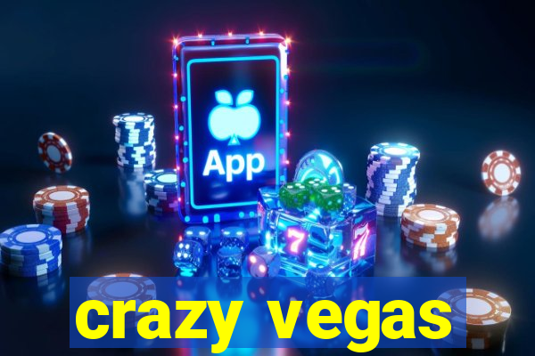 crazy vegas