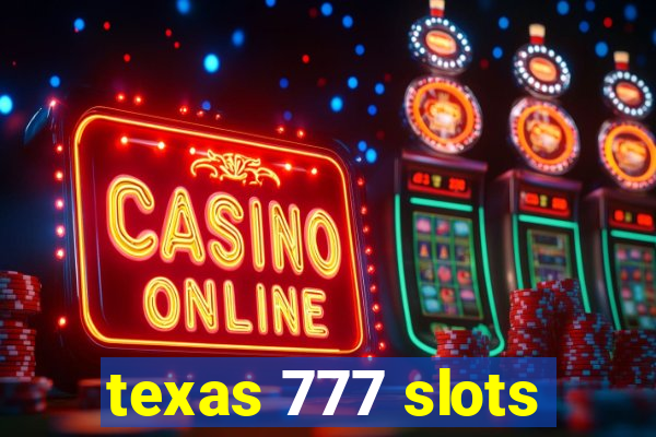 texas 777 slots