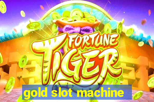 gold slot machine