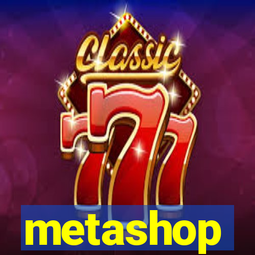 metashop