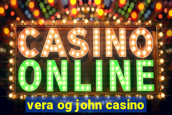 vera og john casino