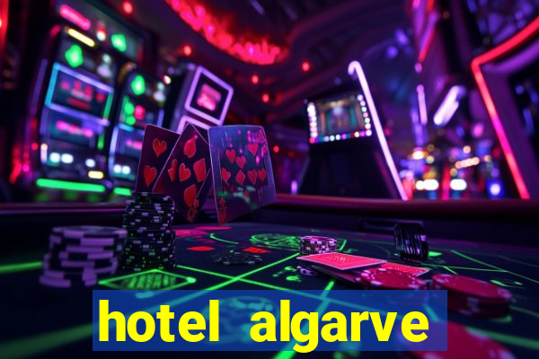 hotel algarve casino portimao