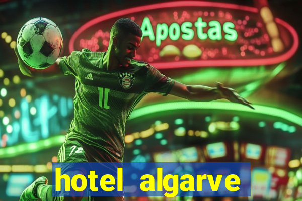 hotel algarve casino portimao