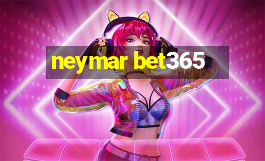 neymar bet365