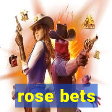 rose bets