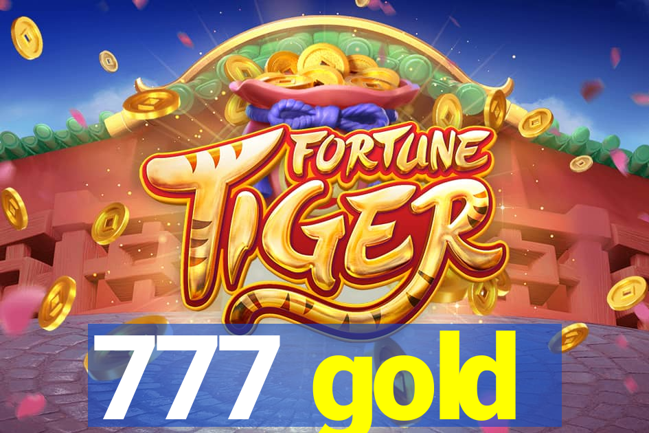 777 gold