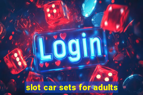 slot car sets for adults