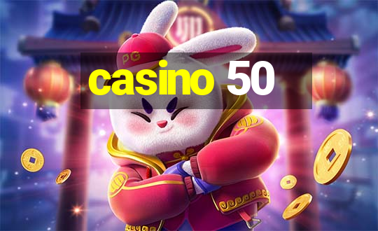 casino 50